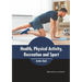 Health, Physical Activity, Recreation and Sport