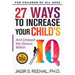 27 Ways to Increase Your Child's IQ: And Unleash the Genius Within