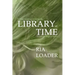 Library of Time: A mage born librarian and seer claims a mysterious legacy