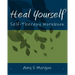 Heal Yourself: Self-Therapy Workbook