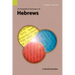 An Exegetical Summary of Hebrews, 2nd Edition