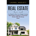 Real Estate: Your Blueprint to Move From Struggle to Success (Real Estate Investing in Foreclosed Homes With No Money Down)