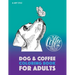 Dog & Coffee Coloring Book For Adults