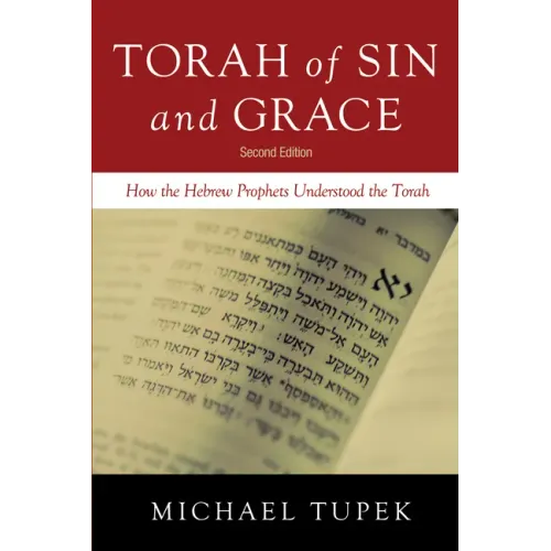 Torah of Sin and Grace, Second Edition
