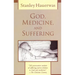 God, Medicine, and Suffering