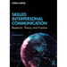 Skilled Interpersonal Communication: Research, Theory and Practice