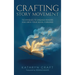 Crafting Story Movement: Techniques to Engage Readers and Drive Your Story Forward