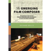 The Emerging Film Composer