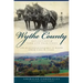 Wythe County:: Reflections of Farm Life Traditions