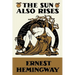 The Sun Also Rises
