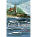 The Mystery at Eagle Harbor: A Michigan Lighthouse Adventure
