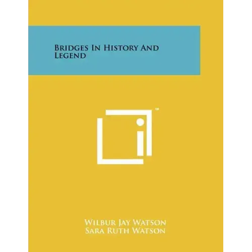 Bridges in History and Legend