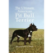 The Ultimate American Pit Bull Terrier