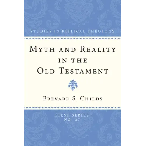 Myth and Reality in the Old Testament