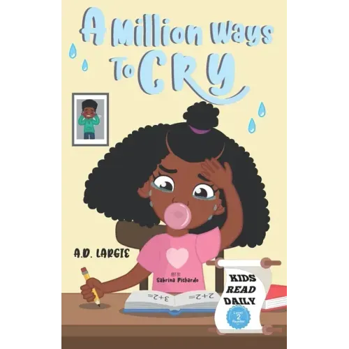A Million Ways To Cry: Kids Read Daily Level 2 Reader