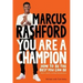 You Are a Champion: How to Be the Best You Can Be