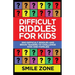 Difficult Riddles For Kids: 300 Difficult Riddles and Brain Teasers to Challenge Kids and Families