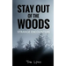 Stay Out of the Woods: Strange Encounters