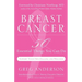 Breast Cancer: 50 Essential Things to Do (Breast Cancer Gift for Women, for Readers of Dear Friend)