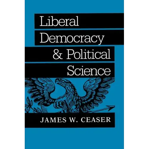 Liberal Democracy and Political Science