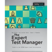 The Expert Test Manager: Guide to the ISTGB Expert Level Certification