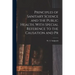 Principles of Sanitary Science and the Public Health, With Special Reference to the Causation and Pr