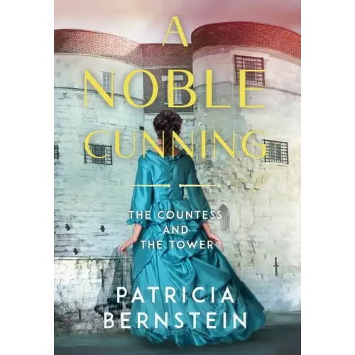 A Noble Cunning: The Countess and the Tower