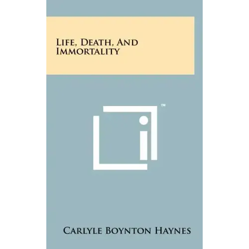 Life, Death, and Immortality