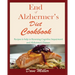 End Of Alzheimer Cookbook: Recipes to help in Reversing Cognitive Impairment and Alzheimer's Disease.