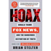 Hoax: Donald Trump, Fox News, and the Dangerous Distortion of Truth