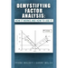 Demystifying Factor Analysis