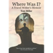 Where Was I? A Travel Writer's Memoir
