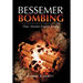 Bessemer Bombing: How Absolute Power Corrupts