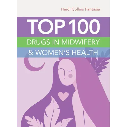 Top 100 Drugs in Midwifery & Women's Health
