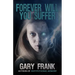 Forever Will You Suffer