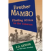 Brother Mambo: Finding Africa in the Amazon