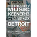 Motor City Music: Keener 13 and the Soundtrack of Detroit