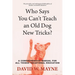 Who Says You Can't Teach an Old Dog New Tricks?