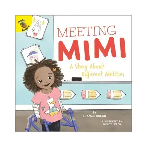 Meeting Mimi: A Story about Different Abilities Volume 7