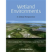 Wetland Environments - A Global Perspective