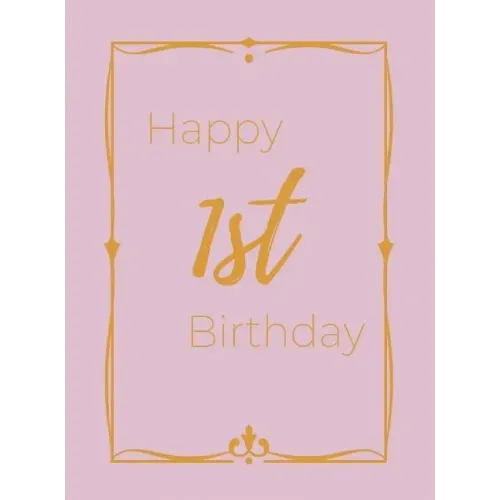 Happy 1st Birthday Guest Book (Hardcover): First birthday Guest book, party and birthday celebrations decor, memory book, 1st birthday, baby shower, h