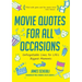 Movie Quotes for All Occasions: Unforgettable Lines for Life's Biggest Moments