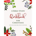 A Bible Study Workbook for Christians with hand-picked Bible verses on each page: A Two-Month Guide To Praise, Gratitude, Thought, Reflection and Pray