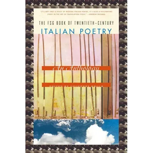 FSG Book of Twentieth-Century Italian Poetry: An Anthology