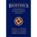 Bioethics: An Introduction to the History, Methods, and Practice
