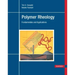 Polymer Rheology: Fundamentals and Applications
