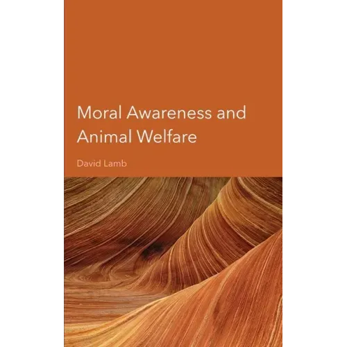 Moral Awareness and Animal Welfare