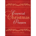 Essential Christmas Prayers