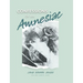 Confessions of an Amnesiac
