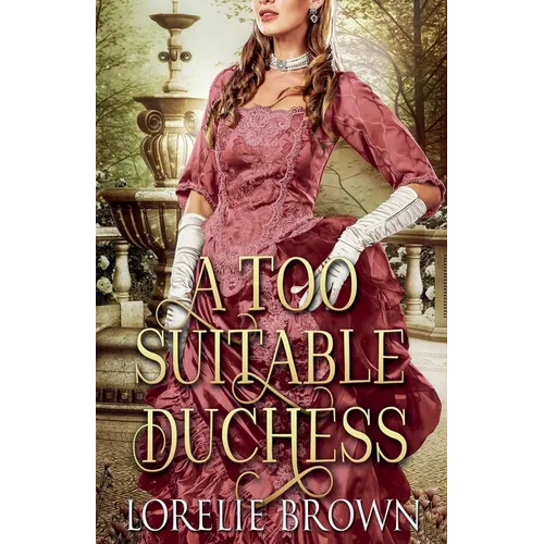A Too Suitable Duchess